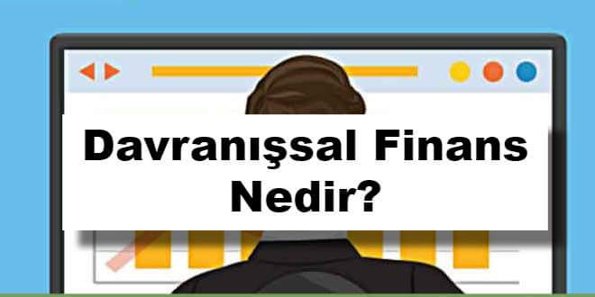 Davranışsal Finans Nedir